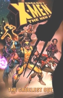 Uncanny X-Men - The New Age Vol 2: The Cruelest Cut артикул 6278d.