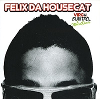 Felix Da Housecat Virgo, Blaktro & The Movie Disco артикул 6289d.