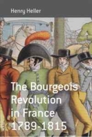 The Bourgeois Revolution in France (1789-1815) (Berghahn Monographs in French Studies) артикул 6005d.