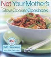 Not Your Mother's Slow Cooker Cookbook артикул 6032d.