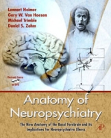 Anatomy of Neuropsychiatry: The New Anatomy of the Basal Forebrain and its Implications for Neuropsychiatric Illness артикул 6094d.