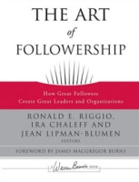 The Art of Followership: How Great Followers Create Great Leaders and Organizations артикул 6097d.