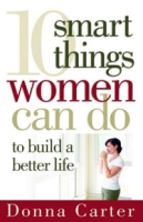 10 Smart Things Women Can Do to Build a Better Life артикул 6136d.