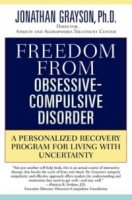 Freedom From Obsessive-Compulsive Disorder: A Personalized Recovery Program For Living With Uncertainty артикул 6154d.