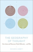 The Geography of Thought : How Asians and Westerners Think Differently and Why артикул 6156d.