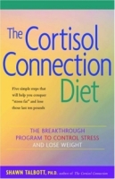 The Cortisol Connection Diet : The Breakthrough Program to Control Stress and Lose Weight артикул 6178d.