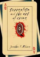 Surrealism and the Art of Crime артикул 6274d.